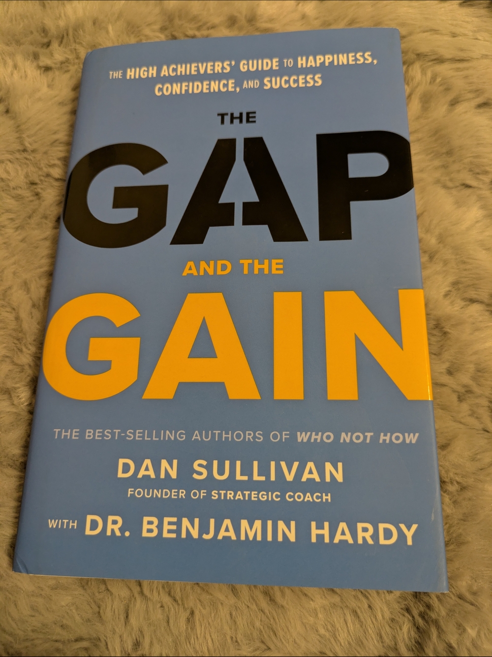 "The Gap and the Gain" Hardback Book by Dan Sullivan & Dr. Benjamin Hardy